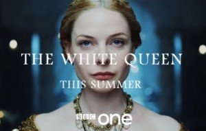 The White Queen La Reina Blanca, el nuevo drama histórico de la BBC