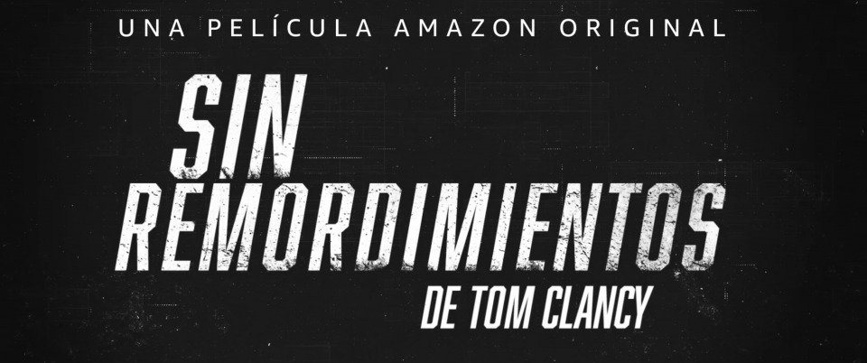 Amazon Studios desvela el tráiler de Sin remordimientos de Tom Clancy