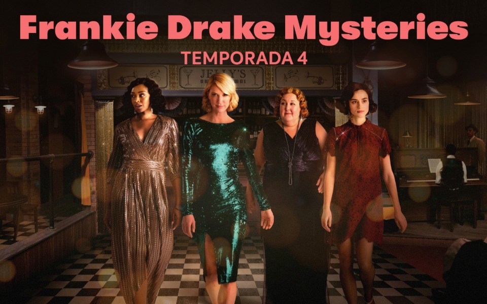 COSMO estrena la cuarta y última temporada de Frankie Drake Mysteries
